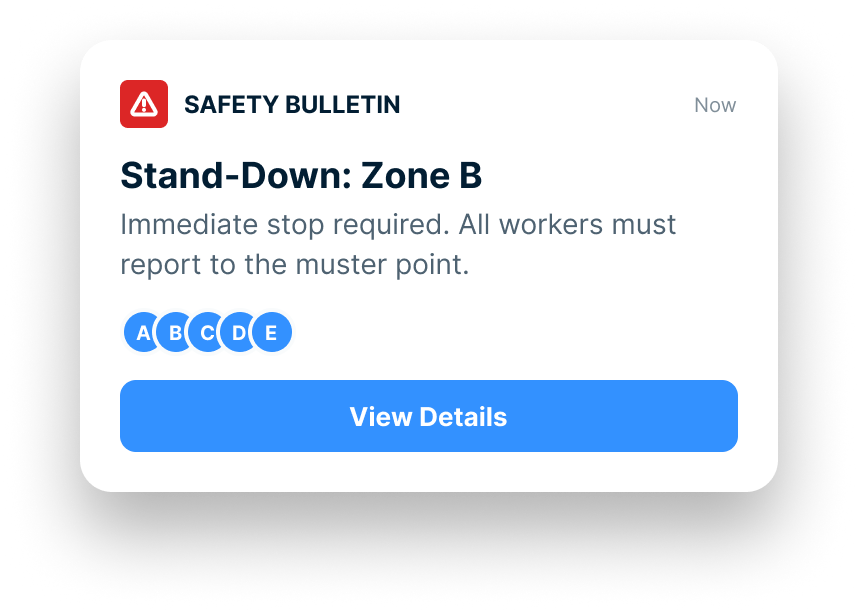 Safety bulletin push card ordering an immediate stand-down in Zone B with all workers reporting to the muster point, recipient avatars, and a view details button