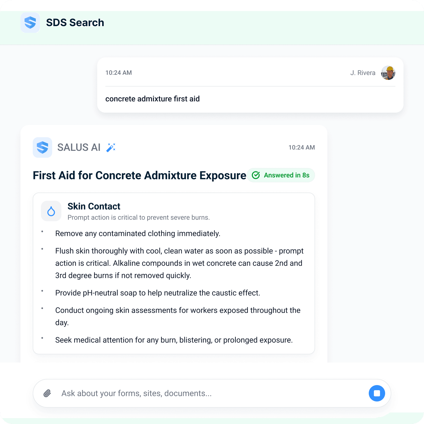 Searchable SDS answering in seconds β a worker's typed query 'concrete admixture first aid' answered in 8 seconds with skin-contact first-aid steps: remove contaminated clothing immediately, flush with cool clean water, use pH-neutral soap, and seek medical attention for any burn or prolonged exposure