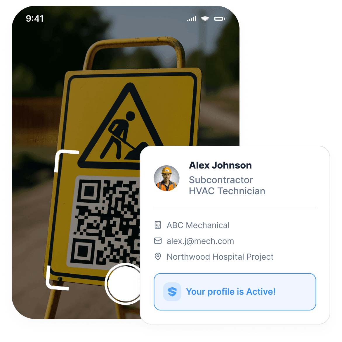 Phone camera scanning a QR code on a yellow jobsite sign — a card confirms the sub worker's profile is active on the Northwood Hospital project