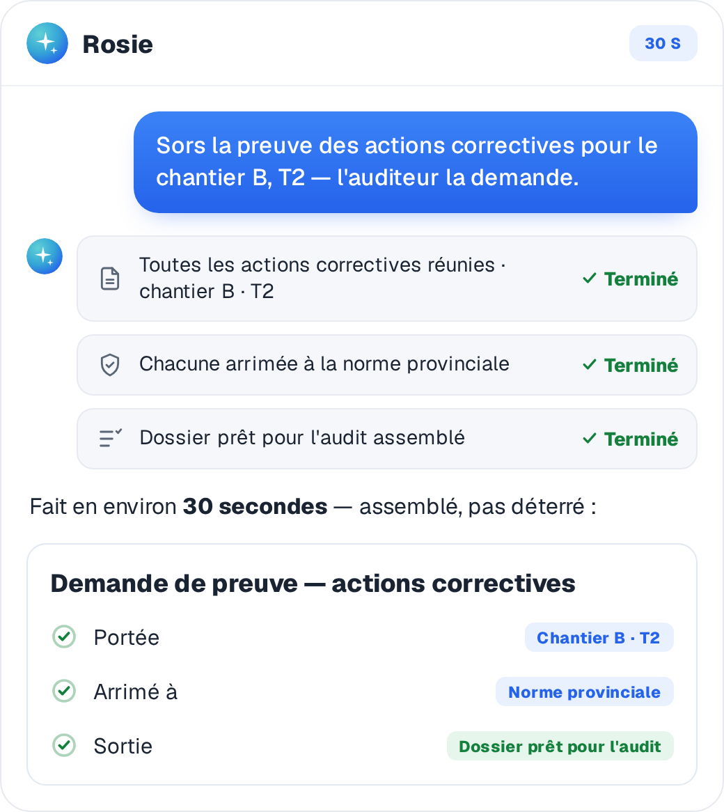 Rosie assemble la preuve de n'importe quel élément COR, arrimée à la norme provinciale, en quelques secondes