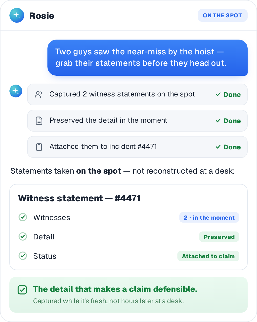 Witness statements taken on the spot and attached to the claim